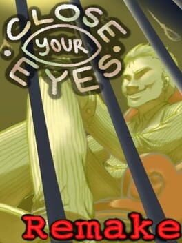 Games like Close Your Eyes -Anniversary Remake-