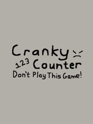 Cranky Counter (Don't Play This Game!) Game Cover