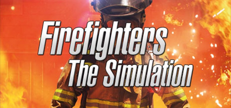 Firefighters: The Simulation Game Cover