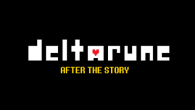 Deltarune : After The Story Image