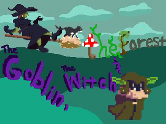 The Goblin, The Witch, and The Forest Game Cover