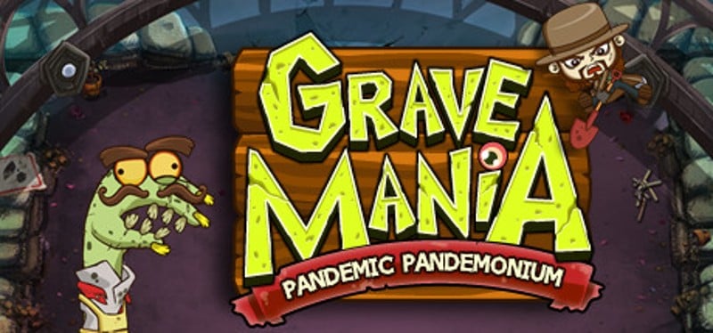 Grave Mania: Pandemic Pandemonium Game Cover