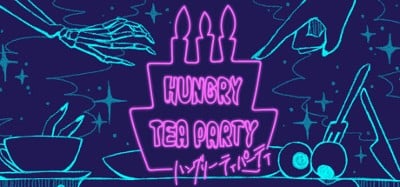 HUNGRY TEA PARTY Image