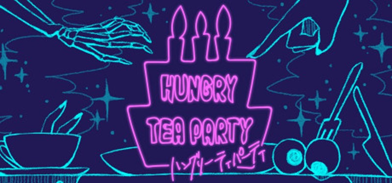 HUNGRY TEA PARTY Image