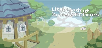 Little gods of Ancient Echoes Image