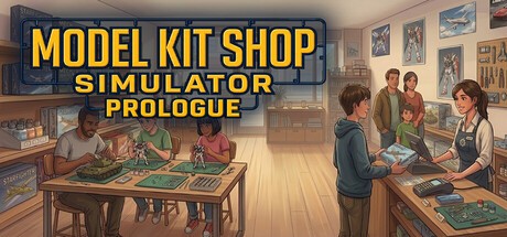 Games like Model Kit Shop Simulator: Prologue
