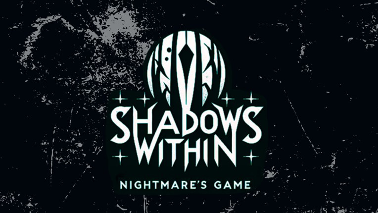 The Shadows Within: Nightmare's Game screenshot