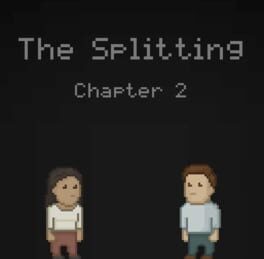 Games like The Splitting: Chapter 2