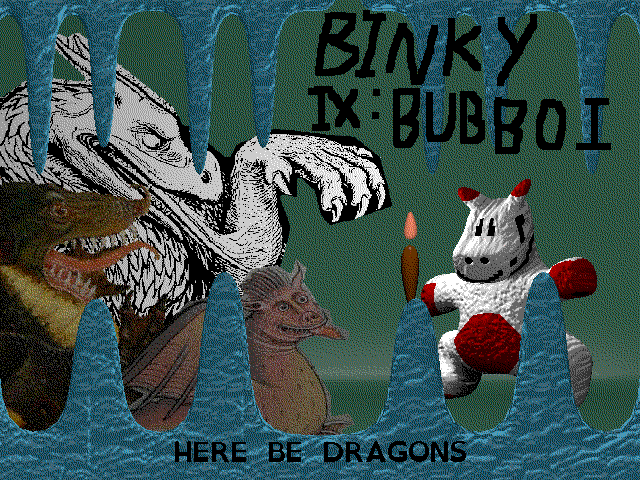 Games like BINKY IX: BUBBO I