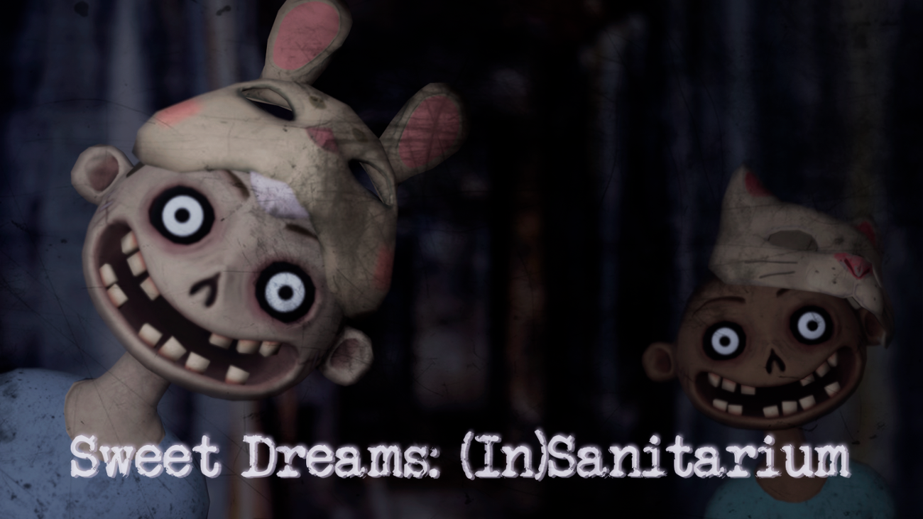 Games like Sweet Dreams: (In)Sanitarium (*OLD*)