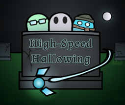 High-Speed Hallowing Image