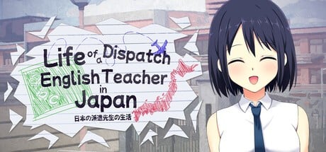 Games like Life of a Dispatch English Teacher in Japan