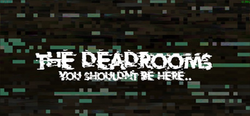 The Dead Rooms Game Cover