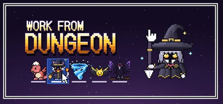 Games like Work From Dungeon