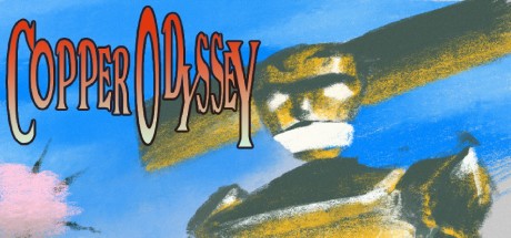 Games like COPPER ODYSSEY