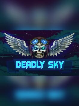 Games like Deadly Sky