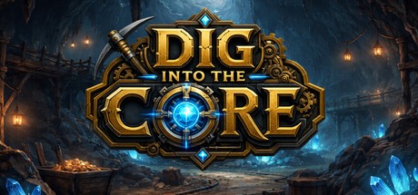Games like Dig into the core