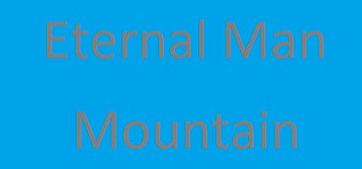 Eternal Man: Mountain Image