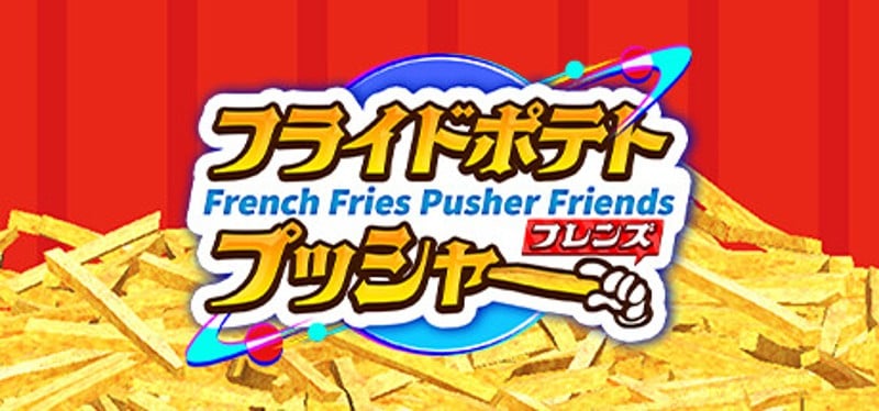 French Fries Pusher Friends Image