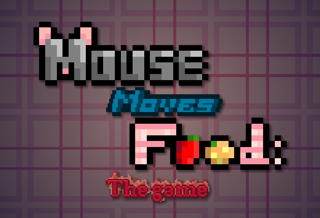 Mouse Moves Food: The Game Game Cover