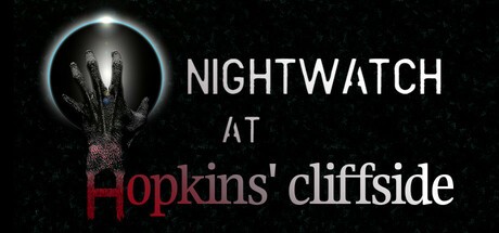Games like Nightwatch at the Hopkins' Cliffside