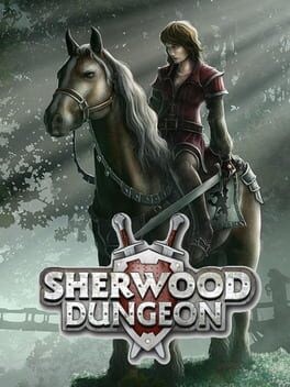 Games like Sherwood Dungeon