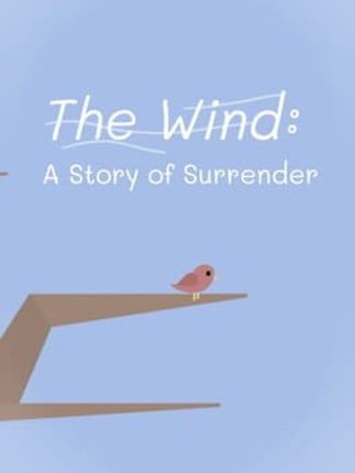 The Wind: A Story of Surrender Image