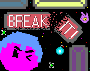 Games like BREAK IT!