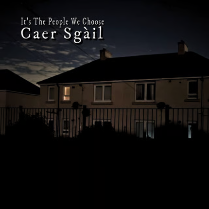 Caer Sgàil - It's The People We Choose [EP] Image