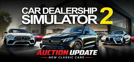 Games like Car Dealership Simulator 2
