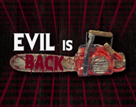 Evil is Back Image