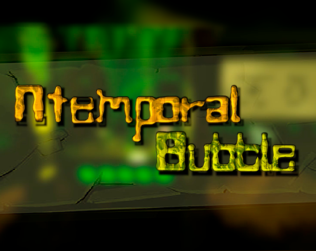 Games like Atemporal Bubble