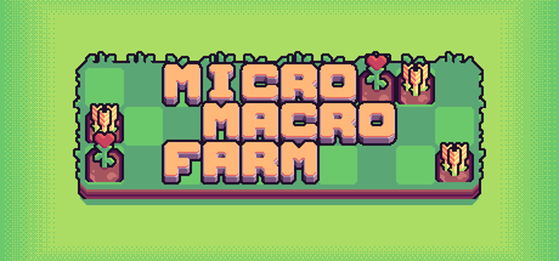 Micro Macro Farm Image