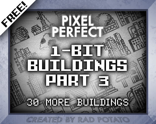 Games like PIXEL PERFECT: 1-BIT BUIDLINGS PART 3