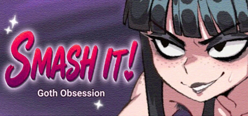 Goth Obsession: SMASH IT! Image