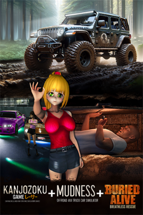 Kanjozoku Game & Mudness Offroad & Buried Alive Image