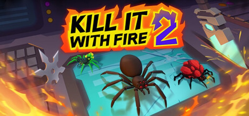 Kill it with Fire 2 Image