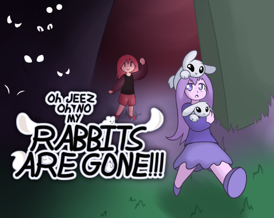 Oh Jeez, Oh No, My Rabbits Are Gone! Image