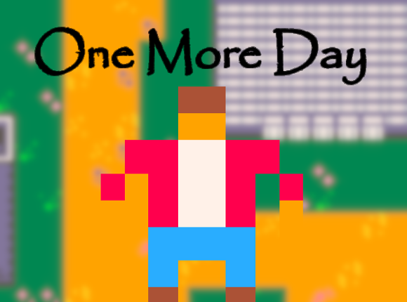 One More Day (GMTK 2025) Image