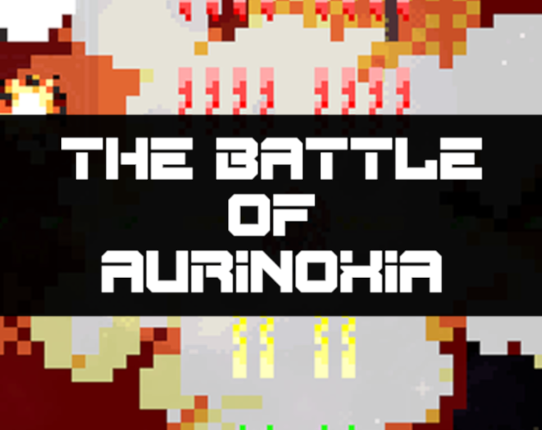 The Battle of Aurinoxia Image