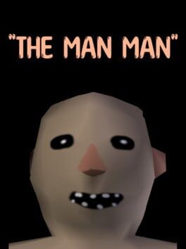 Games like The Man Man