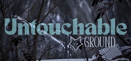 Games like Untouchable Ground