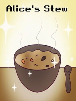 Games like Alice's Stew