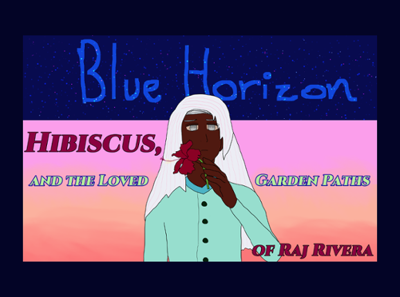 Blue Horizon: Hibiscus, and the Loved Garden Paths of Raj Rivera Image