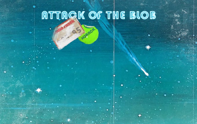 Attack of the Blob Image