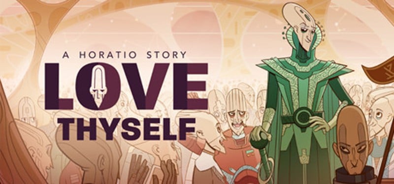 Love Thyself: A Horatio Story Game Cover