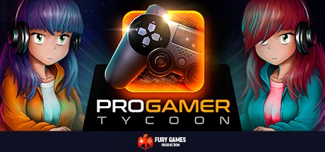 Games like Pro Gamer Tycoon