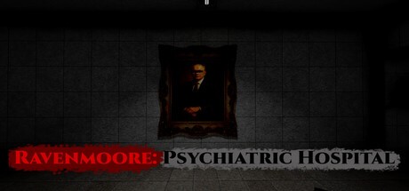 Games like Ravenmoore Psychiatric Hospital