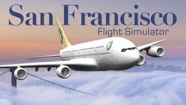 San Francisco Flight Simulator Image