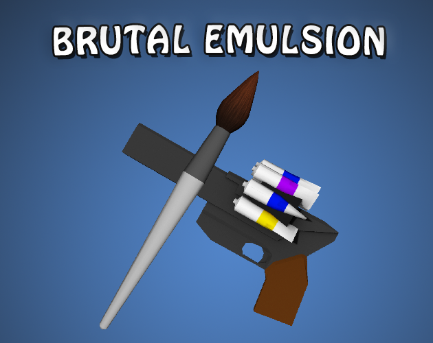 Games like Brutal Emulsion